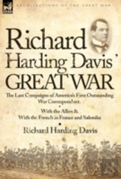 Richard Harding Davis' Great War
