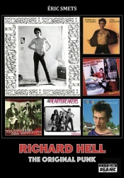 Richard Hell : The Original Punk