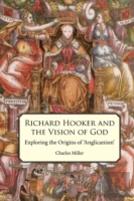 Richard Hooker And The Vision Of God