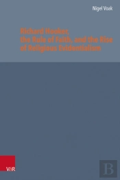 Richard Hooker, The Rule Of Faith, And The Rise Of Religious Evidentialism