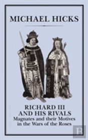 Richard Iii And His Rivals