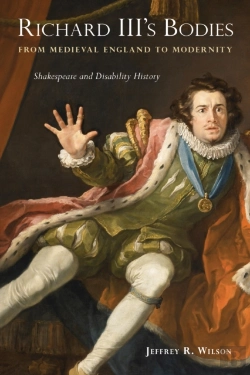 Bertrand.pt - Richard Iii'S Bodies From Medieval England To Modernity