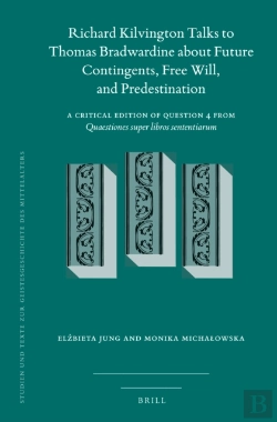 Bertrand.pt - Richard Kilvington Talks To Thomas Bradwardine About Future Contingents, Free Will, And Predestination