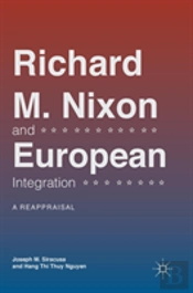 Richard M. Nixon And European Integration
