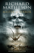 Richard Matheson: Master Of Terror Graphic Novel Collection