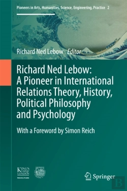 Bertrand.pt - Richard Ned Lebow: A Pioneer In International Relations Theory, History, Political Philosophy And Psychology