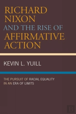 Bertrand.pt - Richard Nixon And The Rise Of Affirmative Action