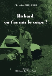 Richard, Ou T'As Mis Le Corps ?