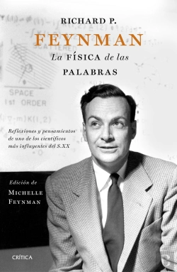 Bertrand.pt - Richard P. Feynman. La Física De Las Palabras
