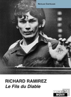 Bertrand.pt - Richard Ramirez ; Le Fils Du Diable