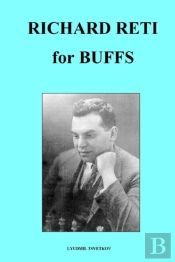 Richard Reti For Buffs
