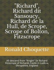 ''Richard'', Richard Dit Sansoucy, Richard De La Hull, De Scrope, Scrope Of Bolton, Fitzscrope