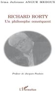 Richard Rorty ; Un Philosophe Conséquent
