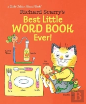 Richard Scarry'S Best Little Word Book Ever!