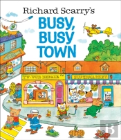 Richard Scarry'S Busy, Busy Town