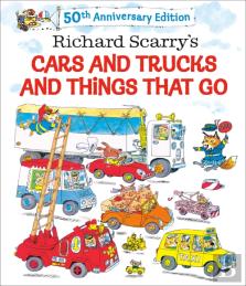 Richard Scarry'S Cars And Trucks And Things That Go