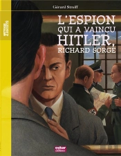 Richard Sorge, L'Espion Qui A Vaincu Hitler