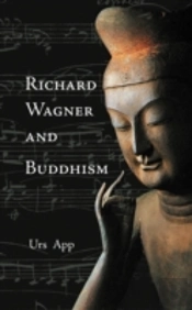 Richard Wagner And Buddhism
