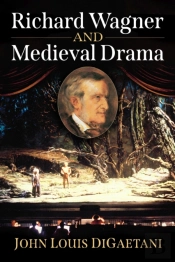 Richard Wagner And Medieval Drama