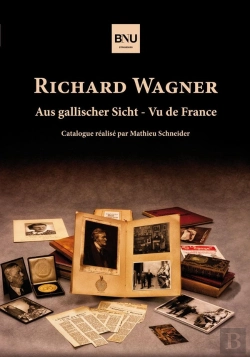 Bertrand.pt - Richard Wagner : Aus Gallischer Sicht-Vu De France