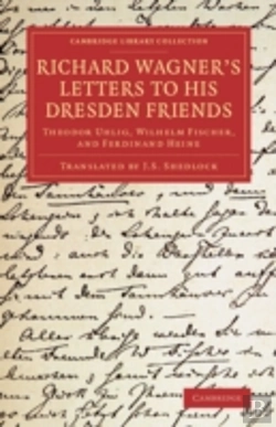 Bertrand.pt - Richard Wagner'S Letters To His Dresden Friends