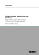 Richard Wagners ''Meistersinger Von Narnberg''