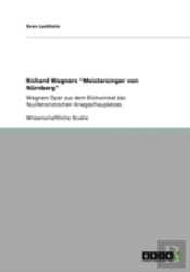 Richard Wagners 'Meistersinger Von Narnberg'