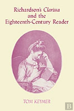 Bertrand.pt - Richardson'S 'Clarissa' And The Eighteenth-Century Reader