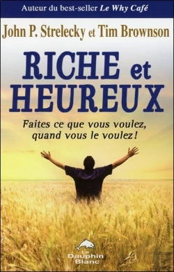 Bertrand.pt - Riche Et Heureux ; Faites Ce Que Vous Voulez, Quand Vous Le Voulez !