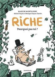 Riche : Pourquoi Pas Toi ?