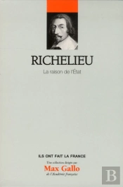 Richelieu - Volume 11 - La Raison De L'Etat