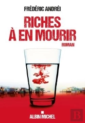 Riches À En Mourir