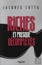 Riches Et Presque Décomplexés
