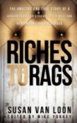 Riches To Rags