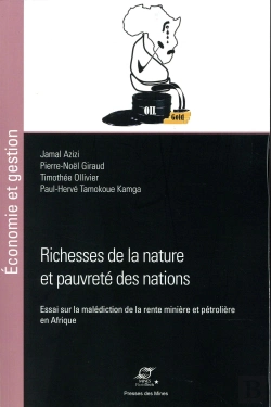 Bertrand.pt - Richesse De La Nature Et Pauvreté Des Nations ; Essai Sur La Malédiction De La Rente Minière Et Pétrolière En Afrique