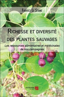 Bertrand.pt - Richesse Et Diversité Des Plantes Sauvages : Les Ressources Alimentaires Et Médicinales De Nos Campagnes