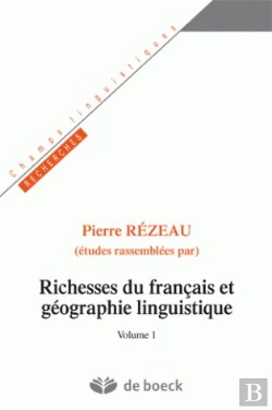 Bertrand.pt - Richesses Du Français Et Géographie Linguistique : Volume 1