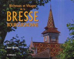Bertrand.pt - Richesses Et Visages De La Bresse Bourguignonne