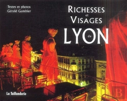 Bertrand.pt - Richesses Et Visages De Lyon