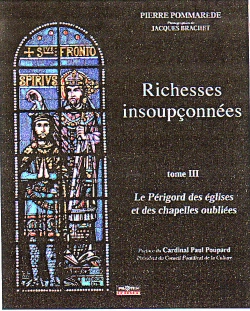 Bertrand.pt - Richesses Insoupçonnées T.3 ; Le Périgord Des Églises Et Des Chapelles Oubliées
