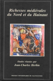 Richesses Médiévales Du Nord Et Du Hainaut