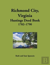 Richmond City, Virginia Hustings Deed Book, 1782-1790