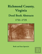 Richmond County, Virginia Deed Book, 1721-1725