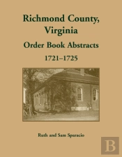 Richmond County, Virginia Orders, 1721-1725