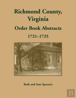Bertrand.pt - Richmond County, Virginia Orders, 1721-1725