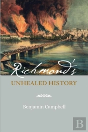 Richmond'S Unhealed History