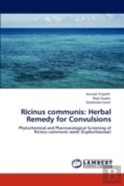 Ricinus Communis: Herbal Remedy For Convulsions