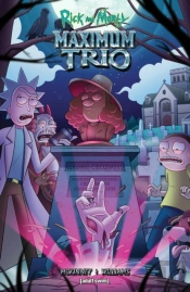 Rick And Morty: Maximum Trio