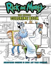 Rick And Morty: The Official Coloring Book