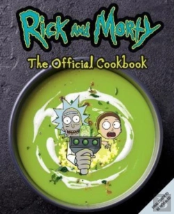 Bertrand.pt - Rick & Morty: The Official Cookbook
